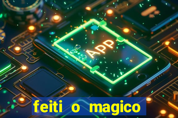 feiti o magico manga ler online